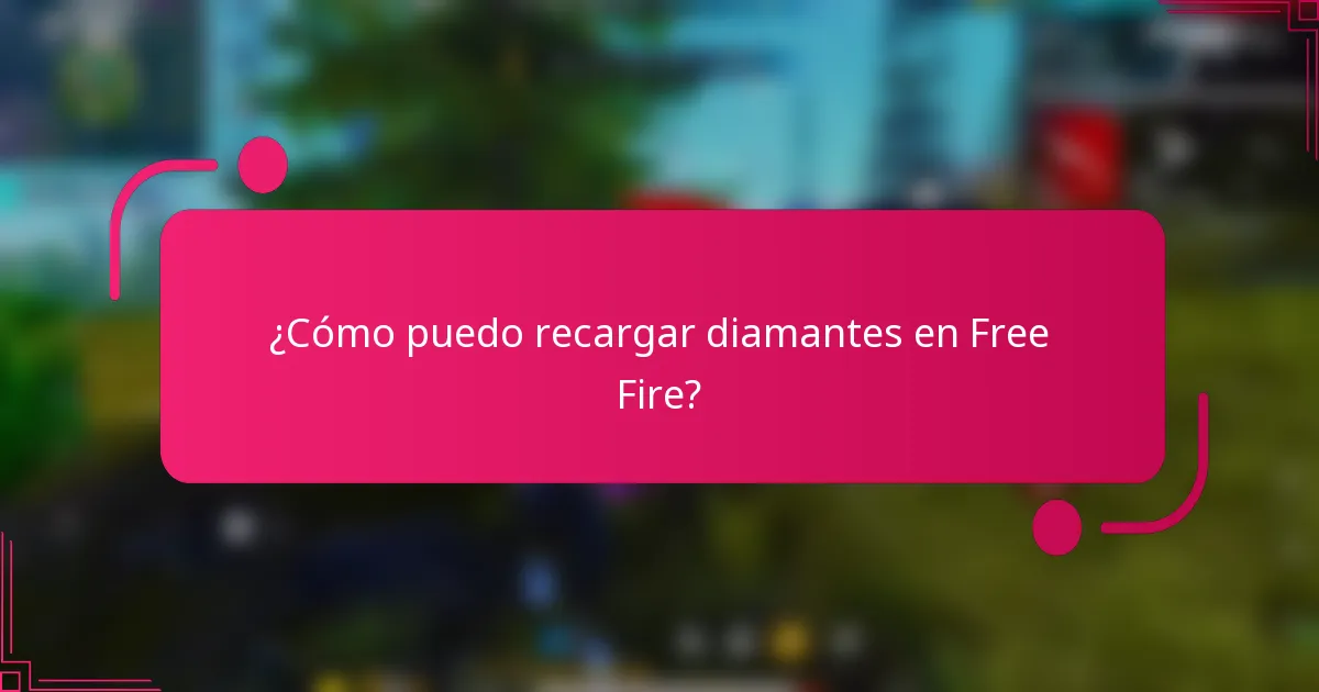 ¿Cómo puedo recargar diamantes en Free Fire?