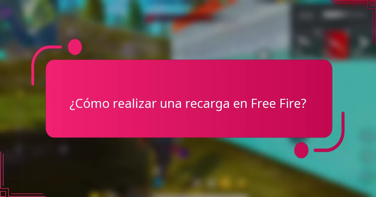 ¿Cómo realizar una recarga en Free Fire?