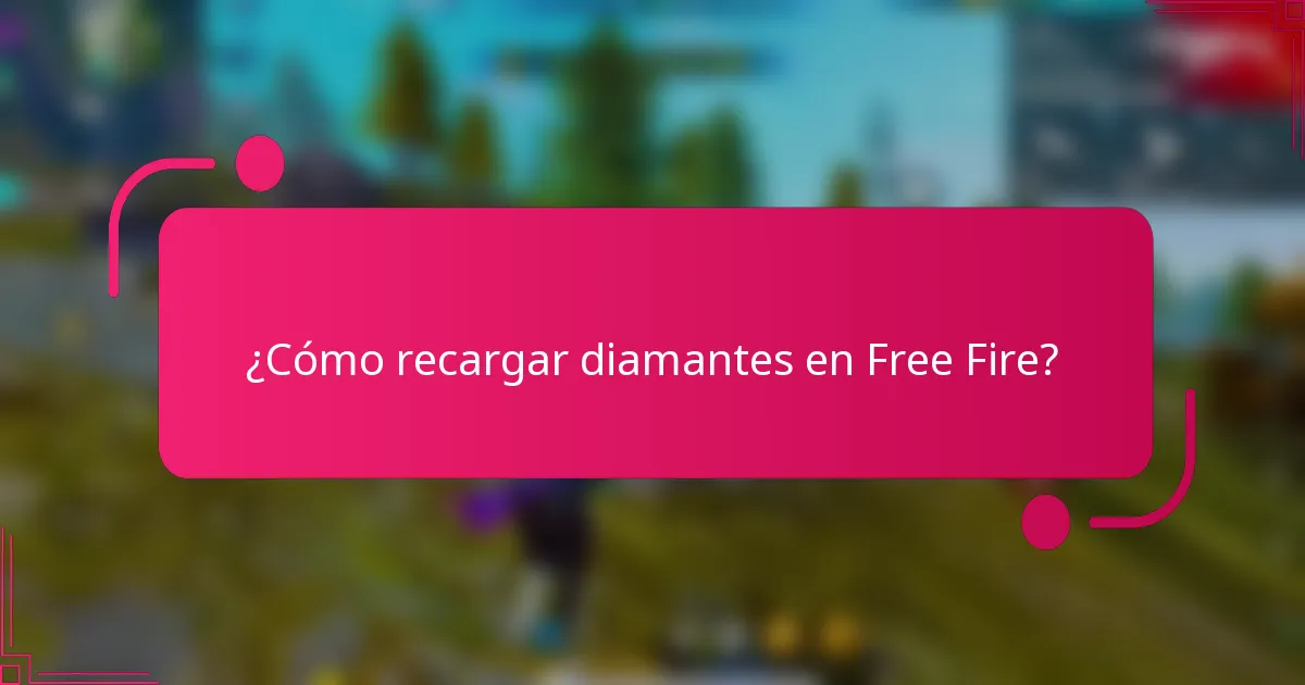 ¿Cómo recargar diamantes en Free Fire?