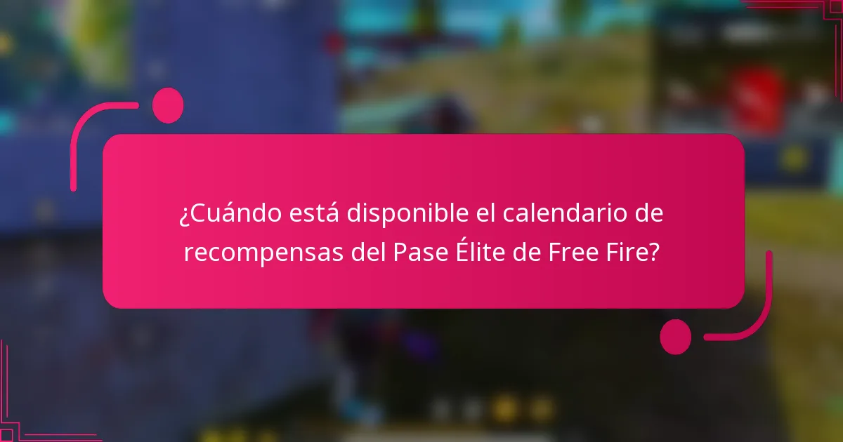 ¿Cuándo está disponible el calendario de recompensas del Pase Élite de Free Fire?