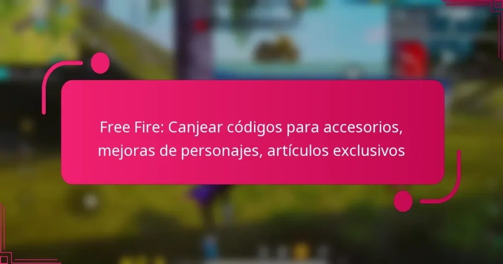 Free Fire: Canjear códigos para accesorios, mejoras de personajes, artículos exclusivos